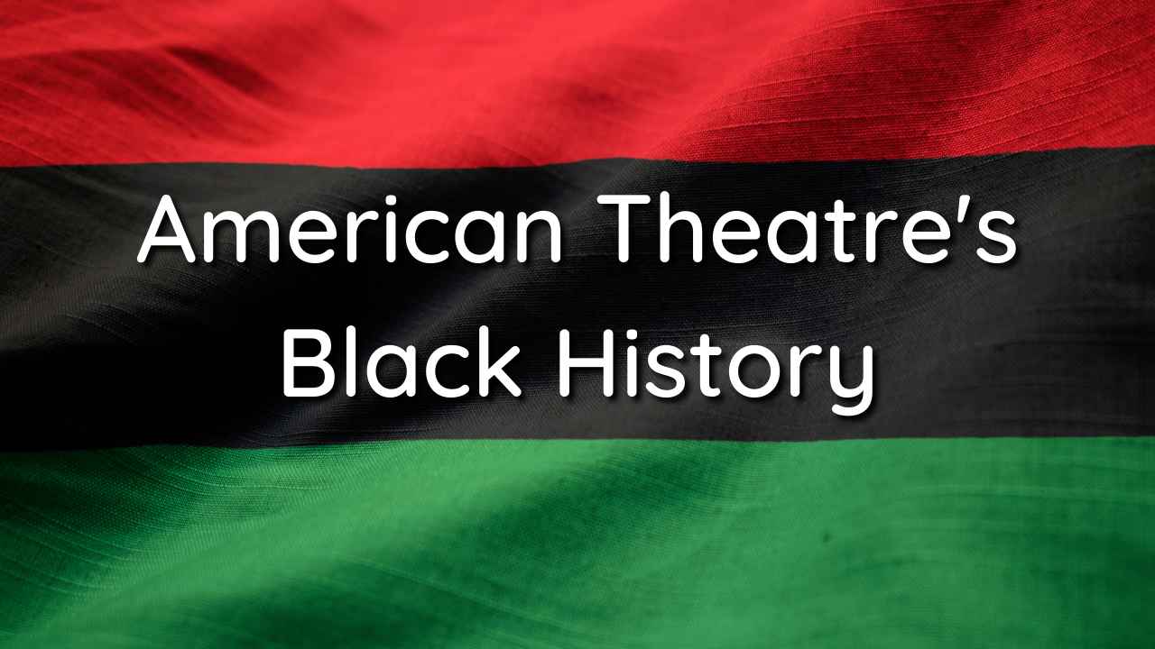 American Theatre’s Black History